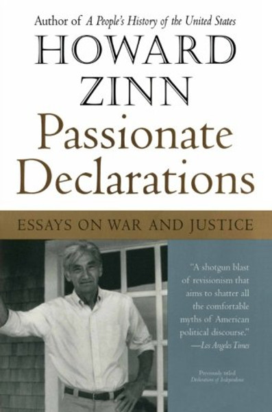 Passionate Declarations: Essays on War and Justice