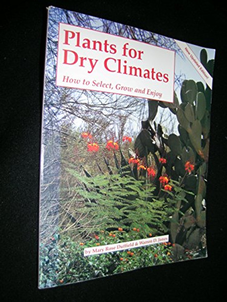 Plants for dry climates: how to select, grow & enjoy