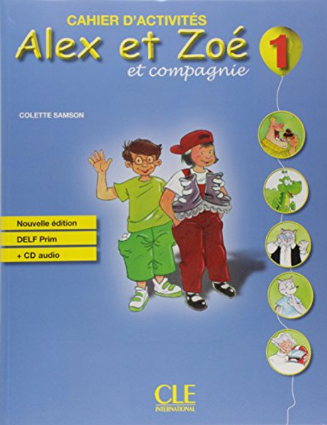 Alex et Zoe et Compagnie Cahier d'Exercises plus CD- Nouvelle Edition (French Edition)