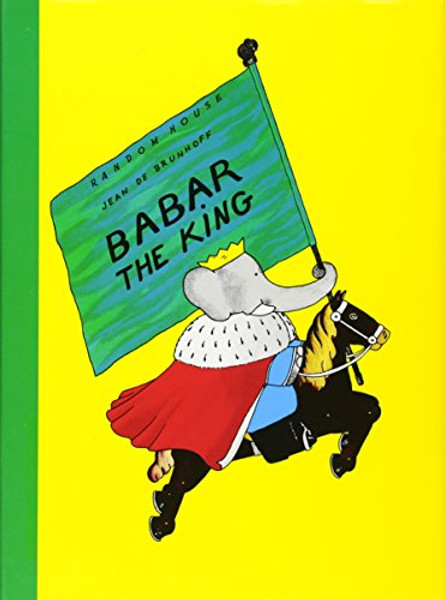 Babar the King (Babar Books (Random House))