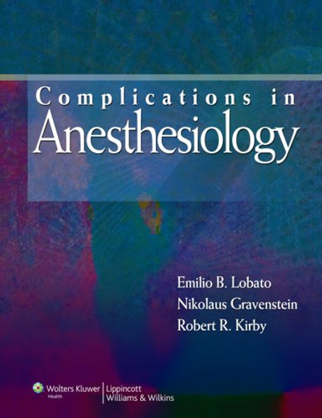 Complications in Anesthesiology (Complications in Anesthesiology (Gravenstein))