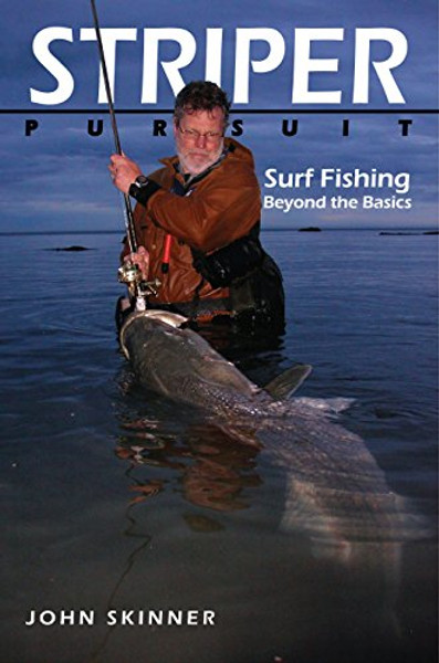 Striper Pursuit: Surf Fishing Beyond the Basics