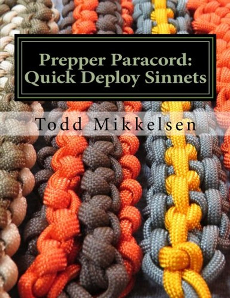 Prepper Paracord: Quick Deploy Sinnets