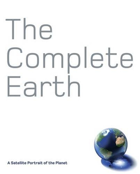 The Complete Earth: A Satellite Portrait of Our Planet