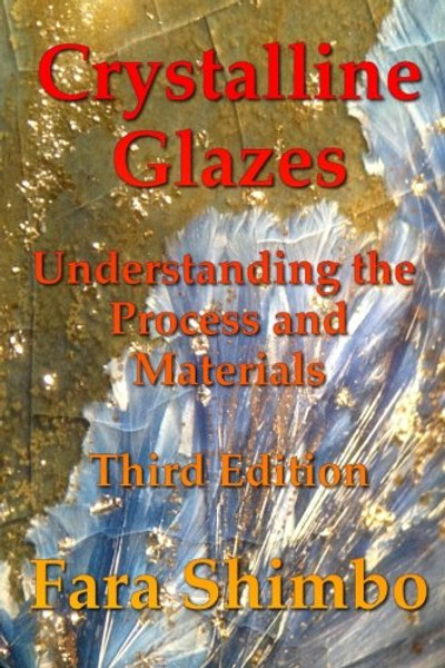 Crystalline Glazes: Understanding the Process and Materials