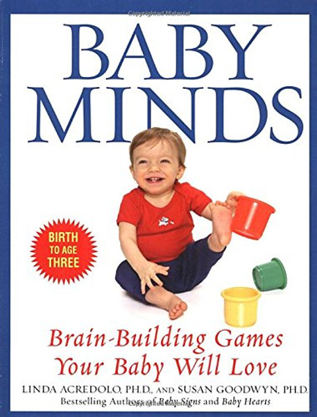 Baby Minds: Brain-Building Games Your Baby Will Love