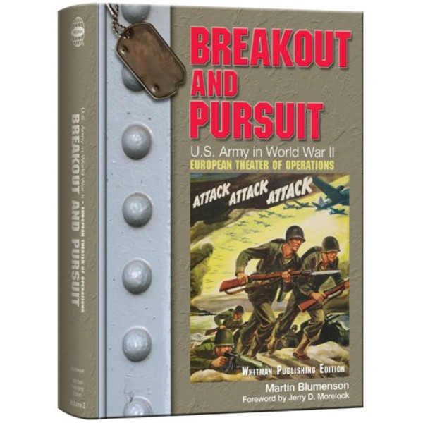 Breakout and Pursuit: U.S. Army in World War II: The European Theater of Operations (United States Army in World War II: The European Theater of Operations)