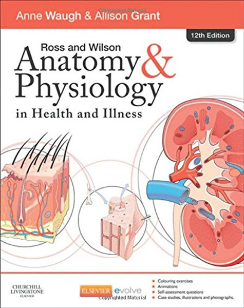 Ross and Wilson Anatomy and Physiology in Health and Illness, 12e