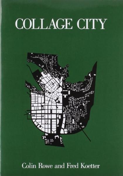Collage City (MIT Press)