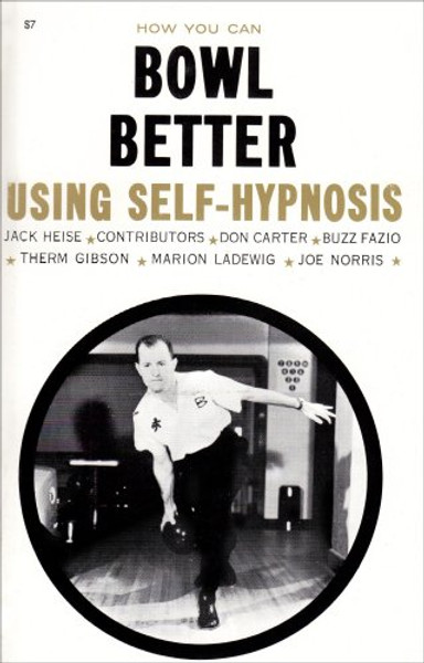 How You Can Bowl Better Using Self-Hypnosis