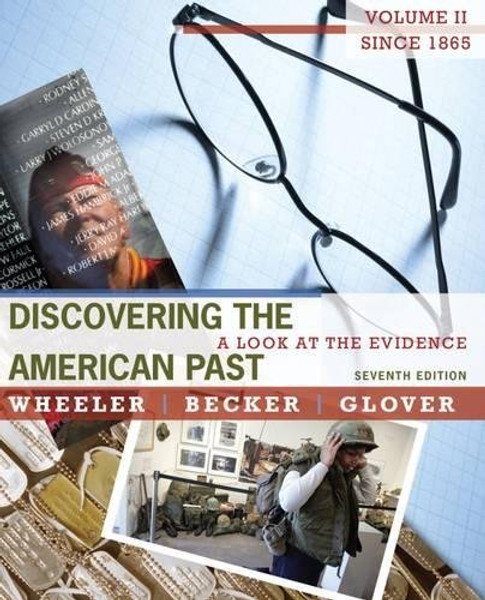 2: Discovering the American Past: A Look at the Evidence, Volume II: Since 1865