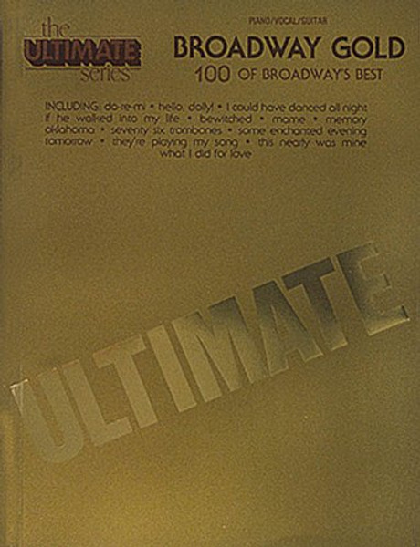 Broadway Gold 100 Of Broadway's Best Ultimate Series