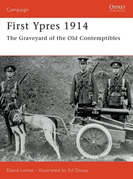 First Ypres 1914: The graveyard of the Old Contemptibles (Campaign)