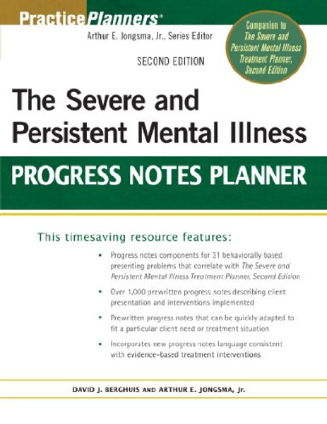 The Severe and Persistent Mental Illness Progress Notes Planner