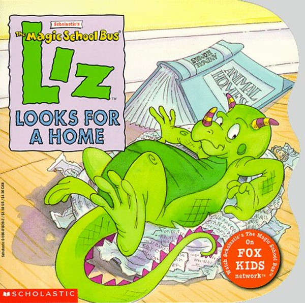 Liz Looks For A Home (Magic School Bus)