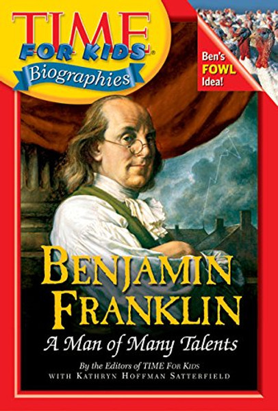 Time For Kids: Benjamin Franklin: A Man of Many Talents (Time For Kids Biographies)