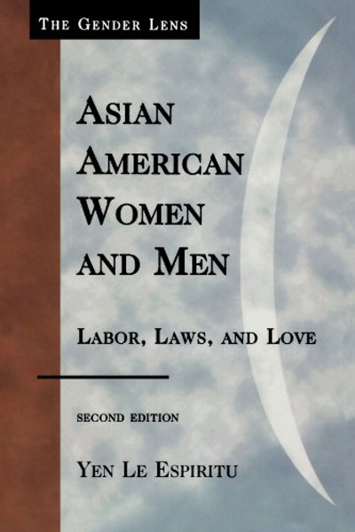 Asian American Women and Men: Labor, Laws, and Love (Gender Lens)