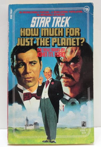 How Much for Just the Planet? (Star Trek, Book 36)