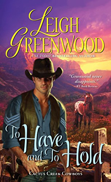 To Have and to Hold (Cactus Creek Cowboys)