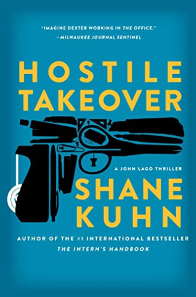 Hostile Takeover: A John Lago Thriller