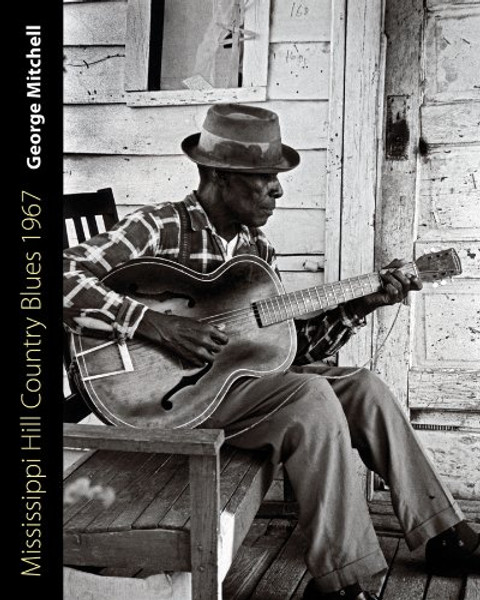 Mississippi Hill Country Blues 1967 (American Made Music Series)