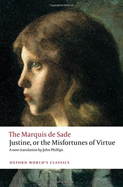 Justine, or the Misfortunes of Virtue (Oxford World's Classics)