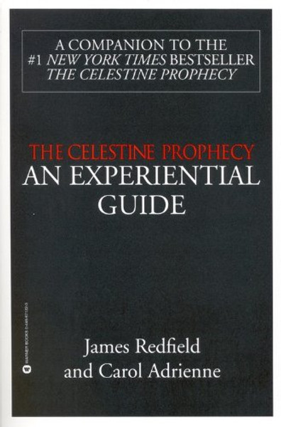 The Celestine Prophecy: An Experiential Guide