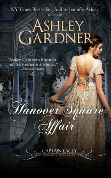 The Hanover Square Affair: Captain Lacey Regency Mysteries