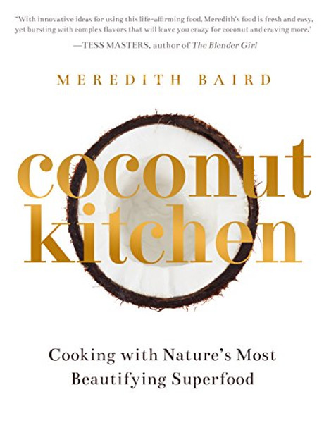 Coconut Kitchen: Nature's Most Beautifying Superfood