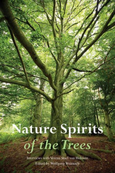 Nature Spirits of the Trees: Interviews with Verena Stael von Holstein