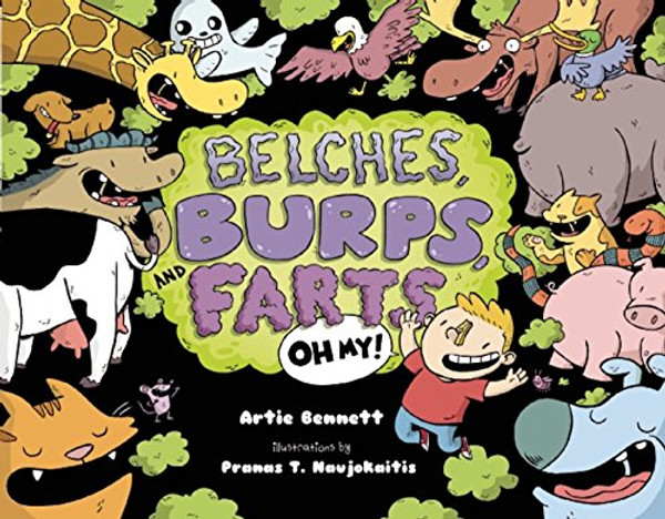 Belches, Burps and Farts: Oh My!