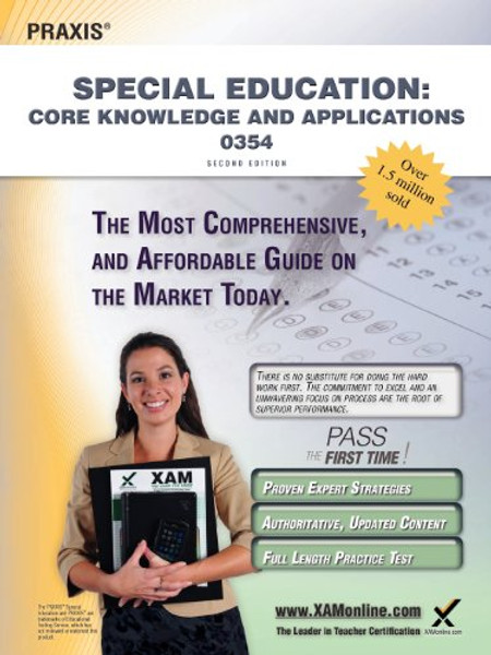 Praxis Special Education: Core Knowledge and Applications 0354 Teacher Certification Study Guide Test Prep