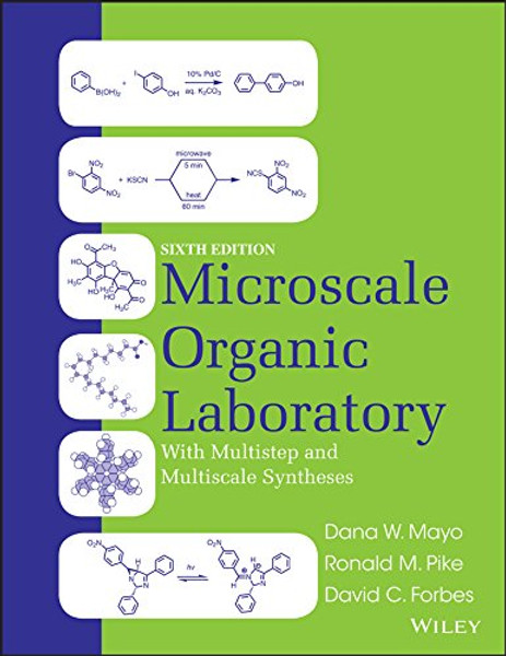 Microscale Organic Laboratory with Multistep and Multiscale Syntheses, Binder Ready Version