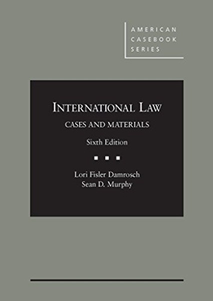 International Law (American Casebook Series)