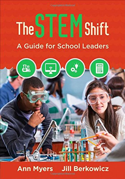 The STEM Shift: A Guide for School Leaders