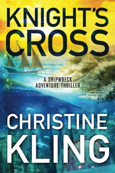 Knight's Cross (The Shipwreck Adventures)