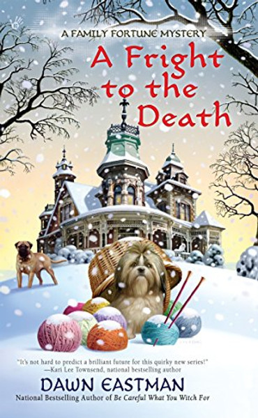 A Fright to the Death (A Family Fortune Mystery)