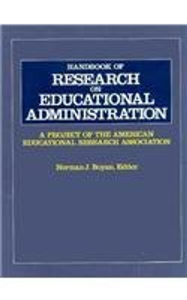 Handbook of Research on Educational Administration: A Project of the American Educational Research Association