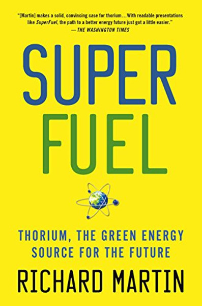 SuperFuel: Thorium, the Green Energy Source for the Future (MacSci)