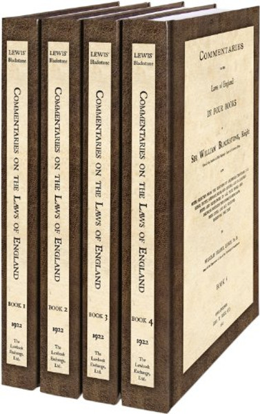 Commentaries on the Laws of England in Four Books, With Notes Selected from the Editions...4 Vols.