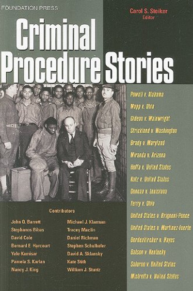 Criminal Procedure Stories: An In-Depth Look at Leading Criminal Procedure Cases (Law Stories)