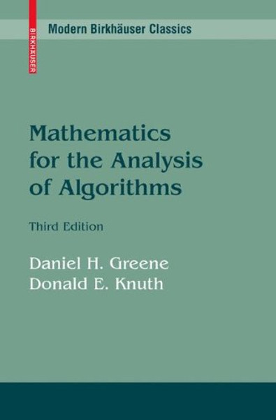 Mathematics for the Analysis of Algorithms (Modern Birkhuser Classics)