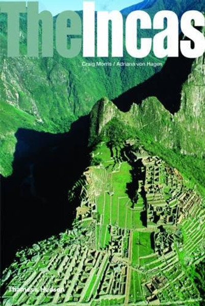 The Incas (Ancient Peoples and Places)