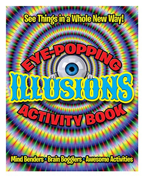 Eye Popping Illusions Activity Book