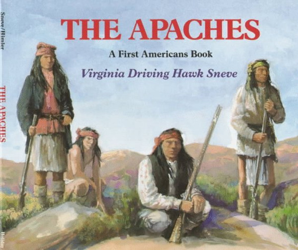 The Apaches (First Americans Book)