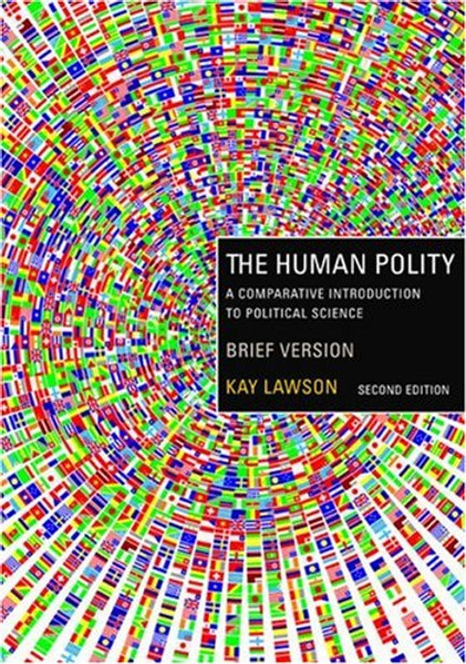 The Human Polity: A Comparative Introduction to Political Science, Brief Version