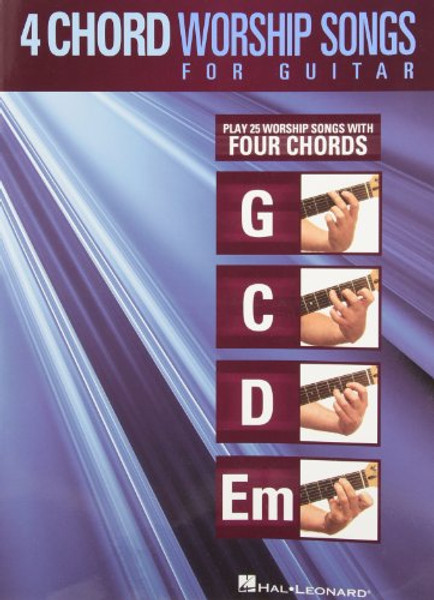 4-Chord Worship Songs For Guitar (G-C-D-Em)