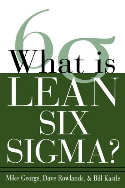 What is Lean Six Sigma