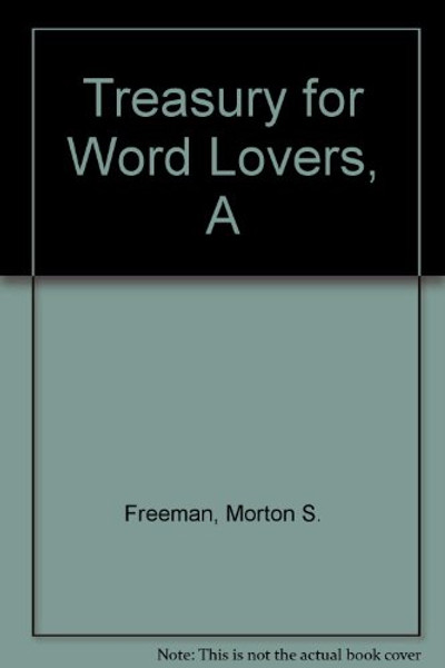 A Treasury for Word Lovers (The Professional Writing Series)