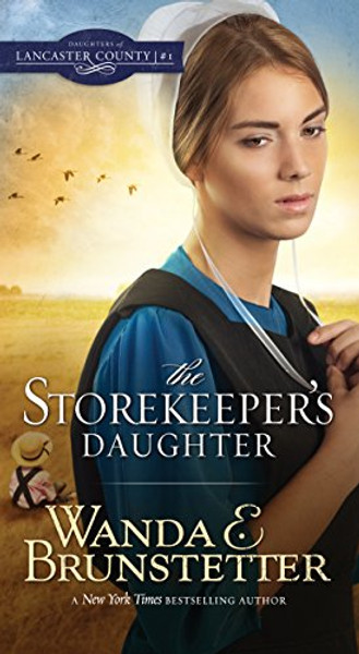 Storekeeper's Daughter (DAUGHTERS OF LANCASTER COUNTY)